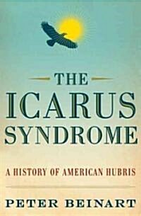 The Icarus Syndrome (Hardcover, 1st)