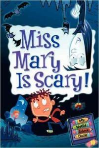 Miss Mary Is Scary! (Library Binding)