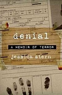 Denial: A Memoir of Terror (Hardcover)