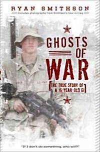 Ghosts of War: The True Story of a 19-Year-Old GI (Paperback)