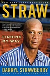 Straw: Finding My Way (Paperback)