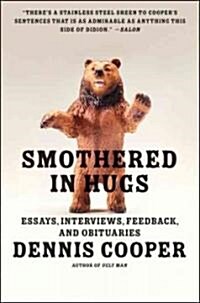 Smothered in Hugs: Essays, Interviews, Feedback, and Obituaries (Paperback)