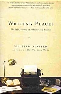 Writing Places: The Life Journey of a Writer and Teacher (Paperback)