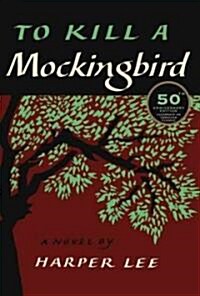To Kill a Mockingbird (Hardcover, 50, Anniversary, Deckle Edge)