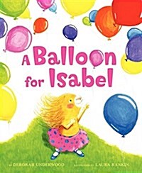 A Balloon for Isabel (Hardcover, 1st)