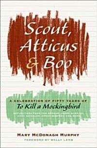 Scout, Atticus, and Boo (Hardcover)