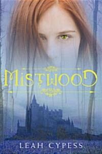 Mistwood (Hardcover)