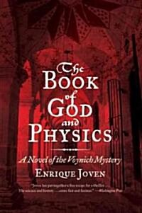 The Book of God and Physics: A Novel of the Voynich Mystery (Paperback)