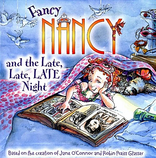 [중고] Fancy Nancy and the Late, Late, Late Night (Paperback)