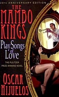 The Mambo Kings Play Songs of Love (Paperback, 20, Anniversary)