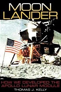Moon Lander: How We Developed the Apollo Lunar Module (Paperback)