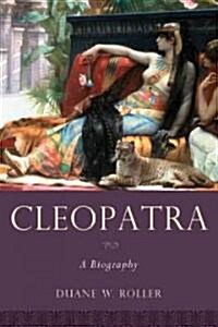 Cleopatra: A Biography (Hardcover)