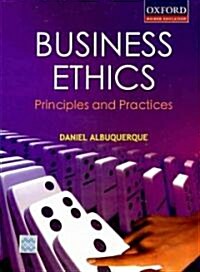 Business Ethics: Principles and Practices (Paperback)