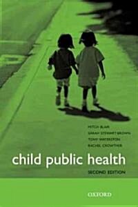 Child Public Health (Paperback, 2 Revised edition)