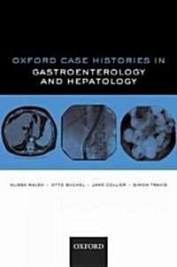 Oxford Case Histories in Gastroenterology and Hepatology (Paperback, New)