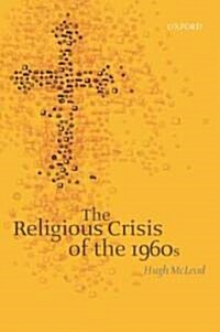 The Religious Crisis of the 1960s (Paperback)