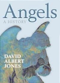 Angels : A History (Hardcover)
