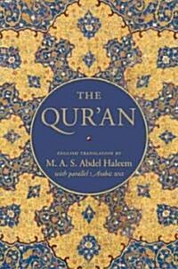 The Quran : English Translation with Parallel Arabic Text (Hardcover)