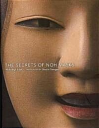 The Secrets of Noh Masks (Hardcover)