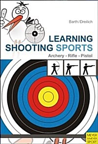 Learning Shooting Sports (Paperback)