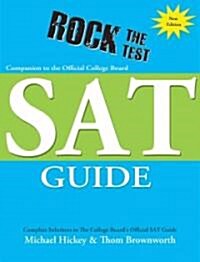 Rock the Test: Revised & Updated, 3rd Ed: Companion to the Official College Board SAT Guide (Paperback, 3rd, Revised)