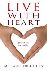 Live With Heart (Paperback)