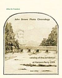 John Brown Photo Chronology (Paperback, 1st)