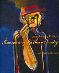 Ransoming Mathew Brady (Hardcover)