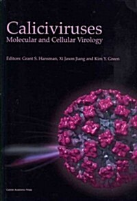 Caliciviruses : Molecular and Cellular Virology (Hardcover)