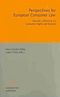 Perspectives for European Consumer Law (Paperback)