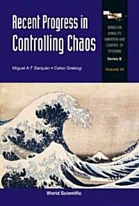 Recent Progress in Controlling Chaos (Hardcover)