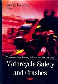 Motorcycle Safety and Crashes (Hardcover, UK)