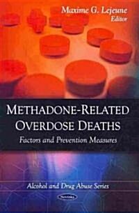 Methadone-Related Overdose Deaths (Paperback, UK)