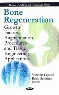 Bone Regeneration (Hardcover, UK)