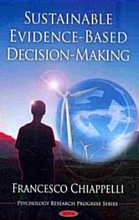 Sustainable Evidence-Based Decision-Making (Hardcover, UK)