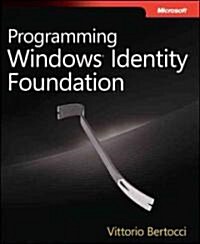 Programming Windows Identity Foundation (Paperback)