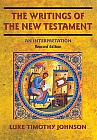 The Writings of the New Testament: An Interpretation (Other, Revised)