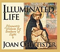 Illuminated Life: Monastic Wisdom for Seekers of Light (Paperback)