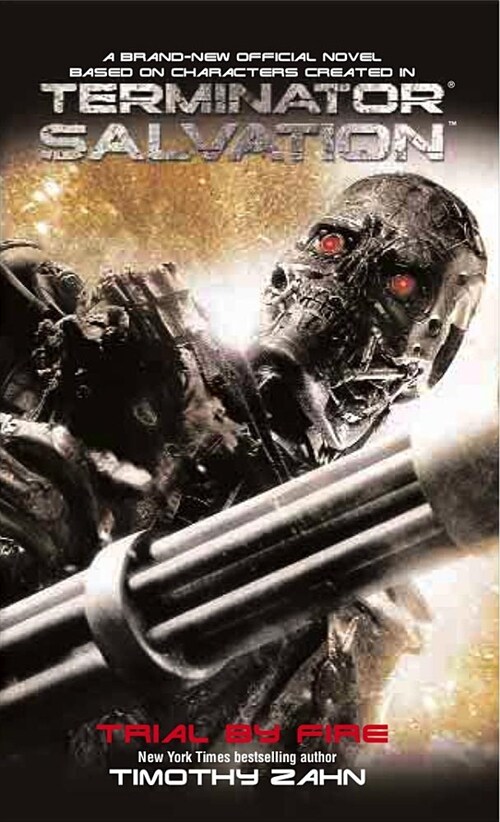 Terminator Salvation: Trial by Fire (Paperback)