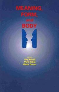 Meaning, Form, and Body (Paperback)