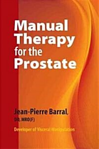 Manual Therapy for the Prostate (Paperback)