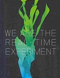 We are the Real Time Experiment : 20 Years of FACT (Hardcover)