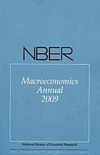 Nber Macroeconomics Annual 2009: Volume 24 Volume 24 (Paperback, 2009)