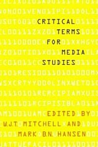 Critical Terms for Media Studies (Paperback)