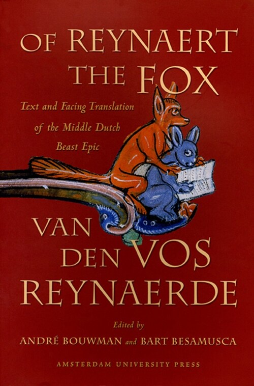Of Reynaert the Fox: Text and Facing Translation of the Middle Dutch Beast Epic (Paperback)
