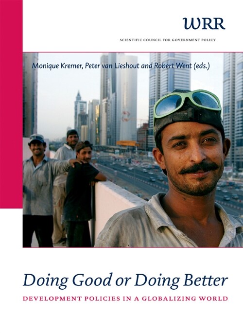 Doing Good or Doing Better: Development Policies in a Globalising World (Paperback)