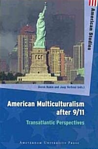 American Multiculturalism After 9/11: Transatlantic Perspectives (Paperback)