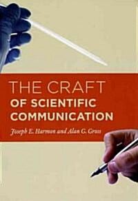 The Craft of Scientific Communication (Paperback)