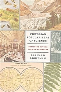 Victorian Popularizers of Science: Designing Nature for New Audiences (Paperback)