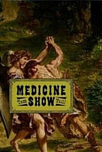 Medicine Show (Paperback)